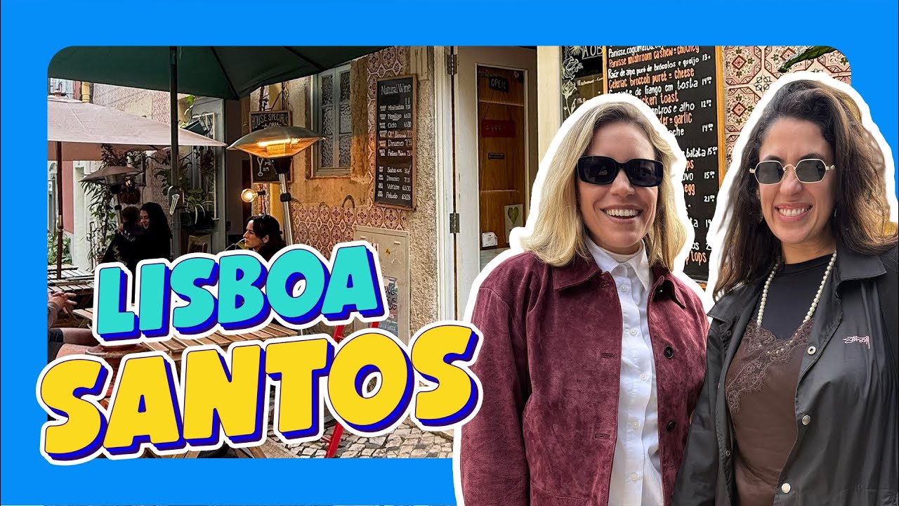 SANTOS LISBOA UM TOUR PELO BAIRRO MAIS CRIATIVO DE LISBOA | DEB VIAJA | Go Deb
