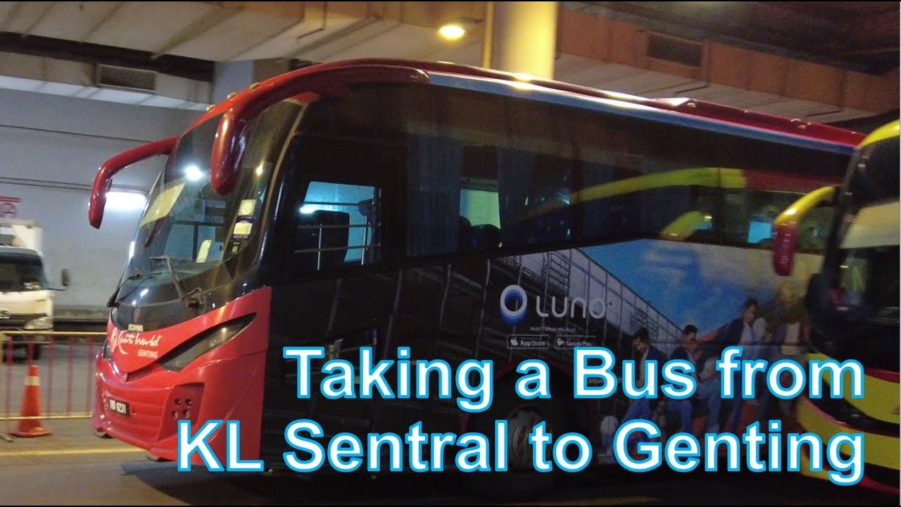 How to take a bus from KL Sentral to Genting Highlands Malaysia