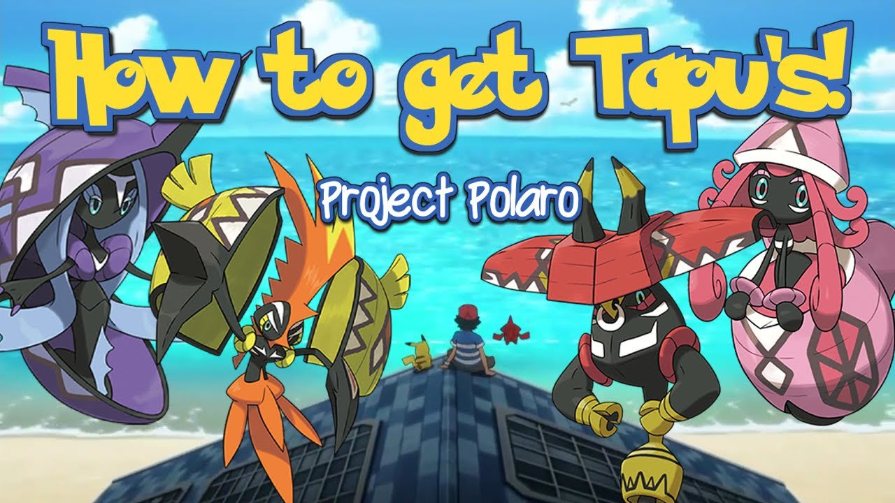 How to get The TAPU's in Project Polaro! (Tapu Koko, Lele, Fini, Bulu)