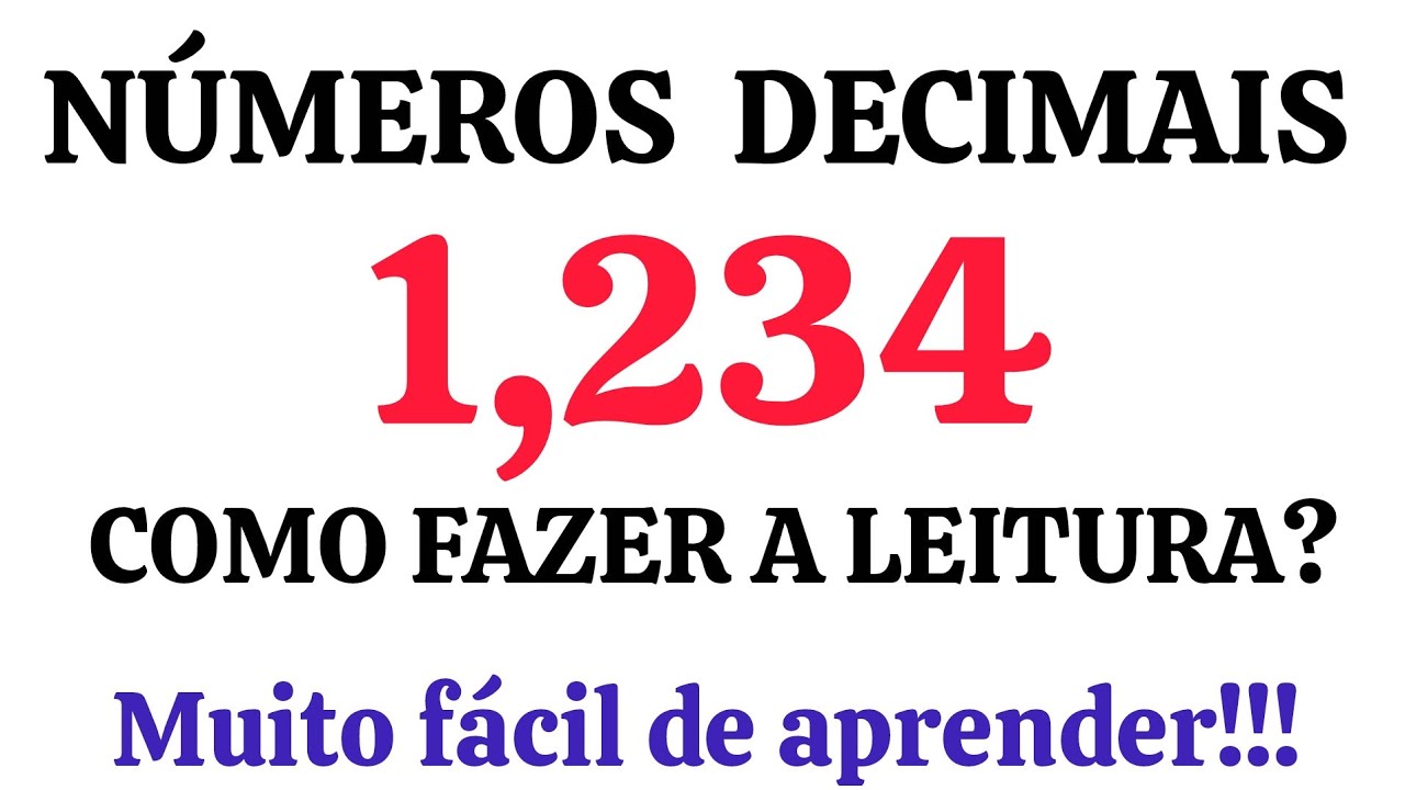 O QUE SÃO NÚMEROS DECIMAIS? MUITO FÁCIL!!!