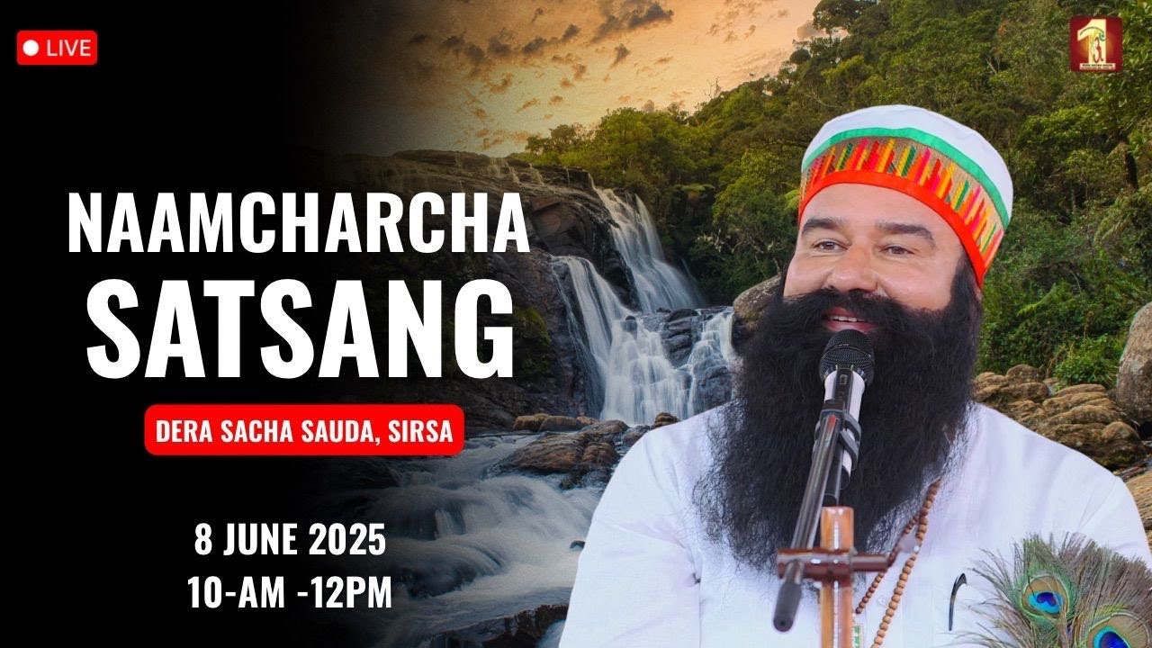 08 June 2025 | Live Naamcharcha Satsang | Dera Sacha Sauda | Sirsa