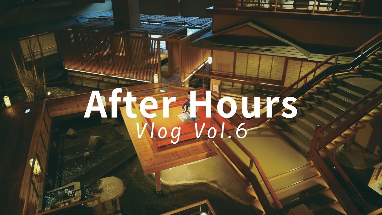 TO AIZU./Vlog Vol.6｜After Hours