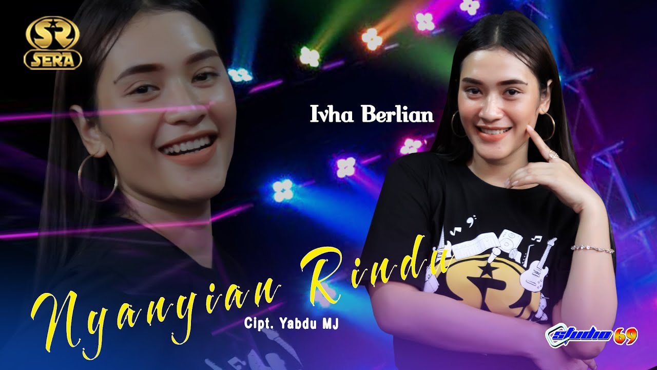 NYANYIAN RINDU - IVHA BERLIAN | SERA