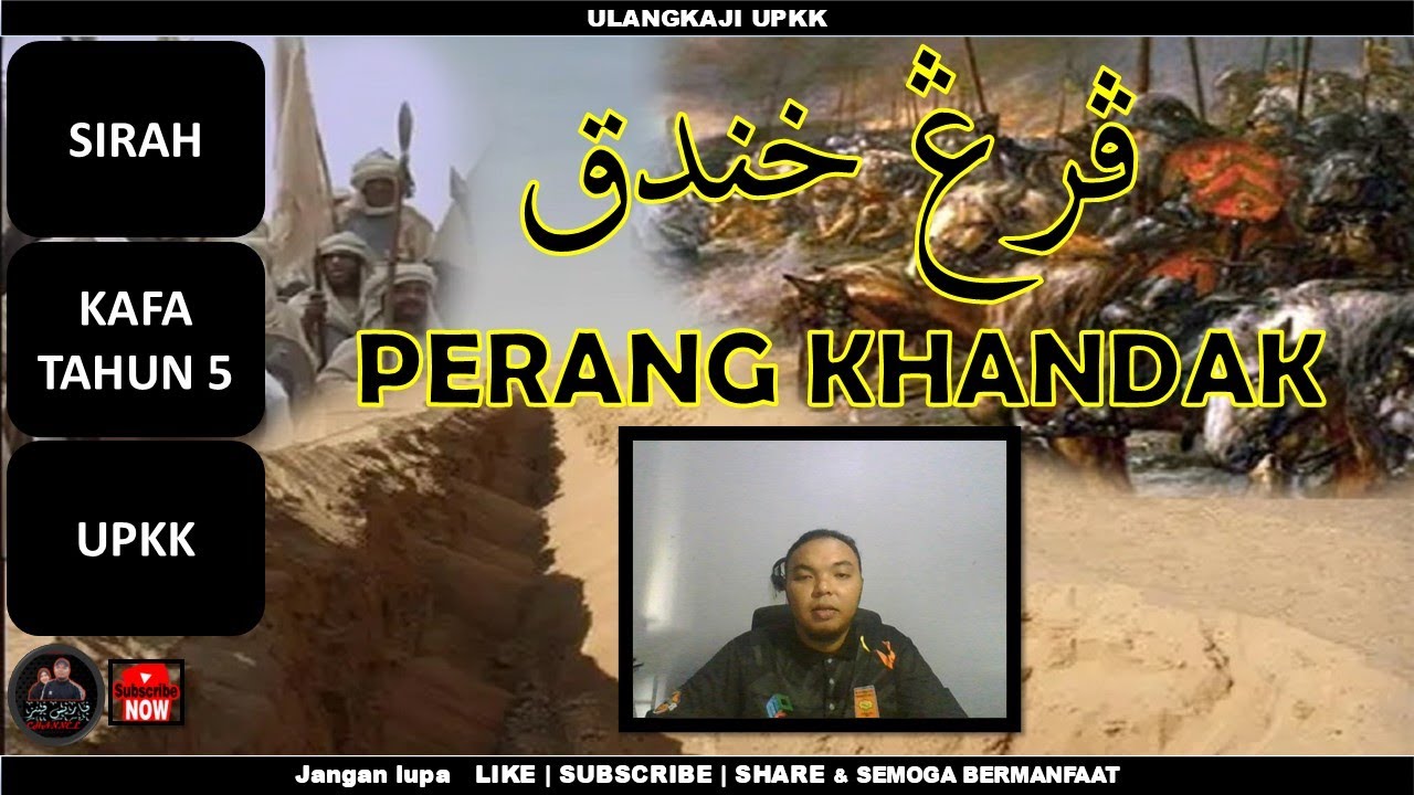 Perang Khandak | KAFA TAHUN 5 | SIRAH | UPKK
