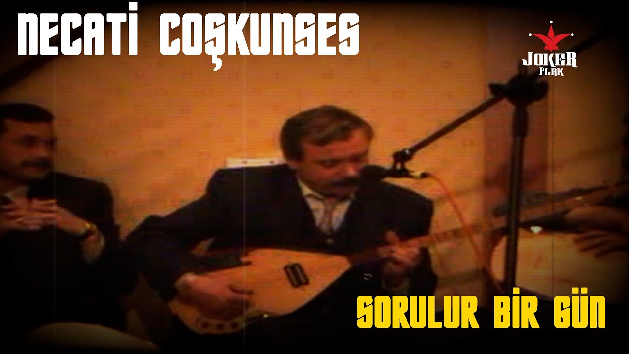 Necati Coşkunses - Sorulur Bir G&uuml;n (Anadolu Muhabbeti)