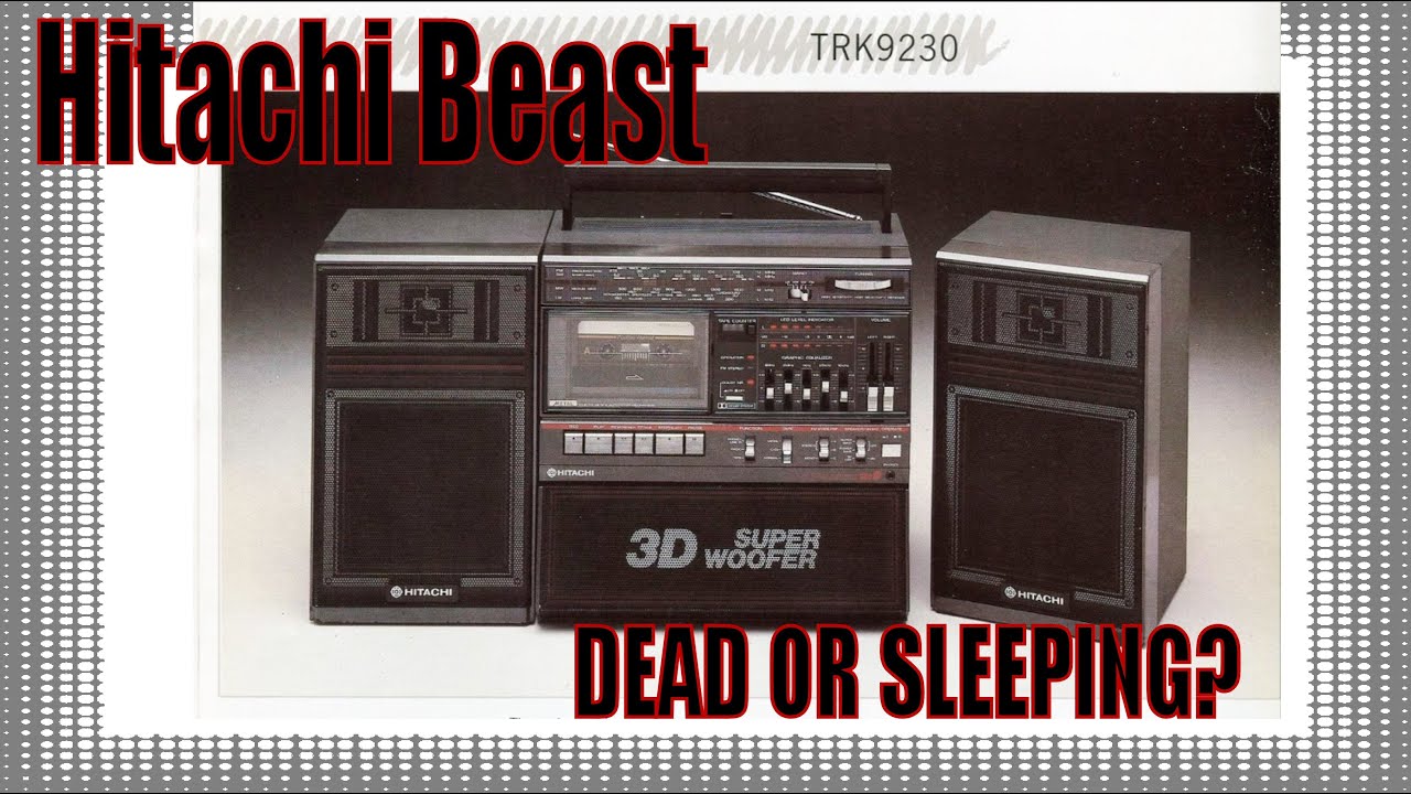 Hitachi 3D9 TRK 9230AU Repair Part 1 - The Boombox That Packs a Punch