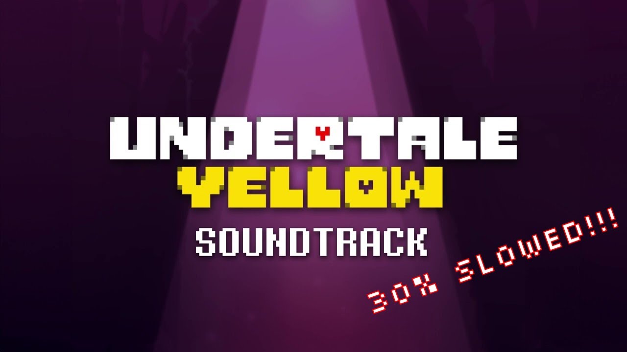 Undertale Yellow OST: 127 - Enemy Retreating (30% Slowed)