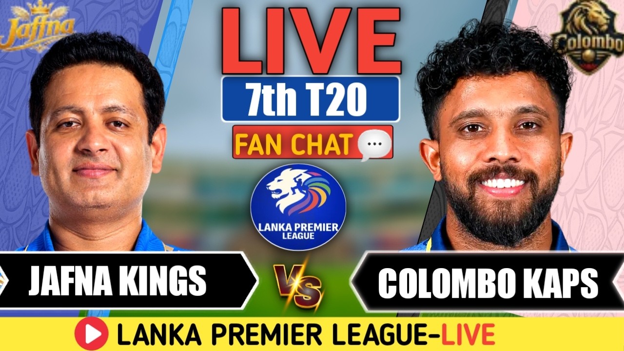 🔴 Live: Jaffna Kings vs Colombo Kaps, 7th T20 Fan Analysis | JK vs CK | Live Cricket Match