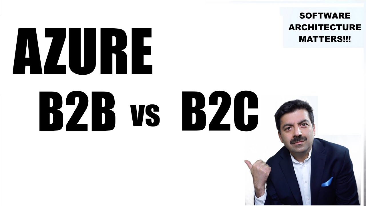 Azure B2B vs B2C | Azure Fundamentals