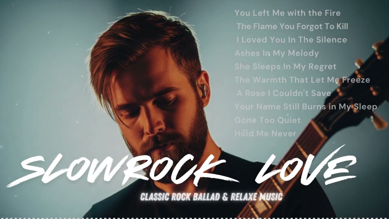 Ultimate Slow Rock & Classic Rock Love Ballads 🎶 Timeless Songs for Calm and Cozy Nights