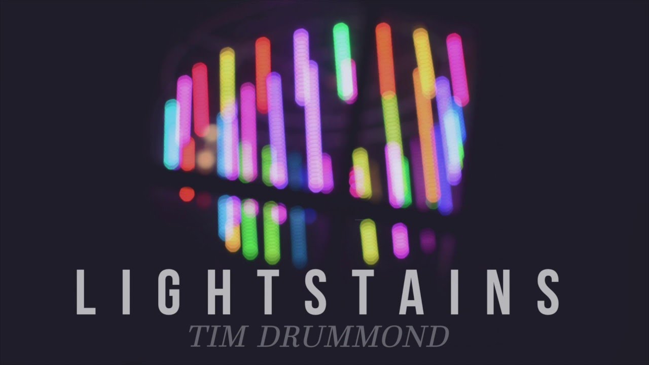 Tim Drummond - Lightstains || Official Audio