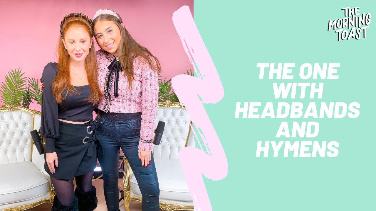 The One With Headbands and Hymens: The Morning Toast with Margo Oshry, Thursday, November 7, 2019