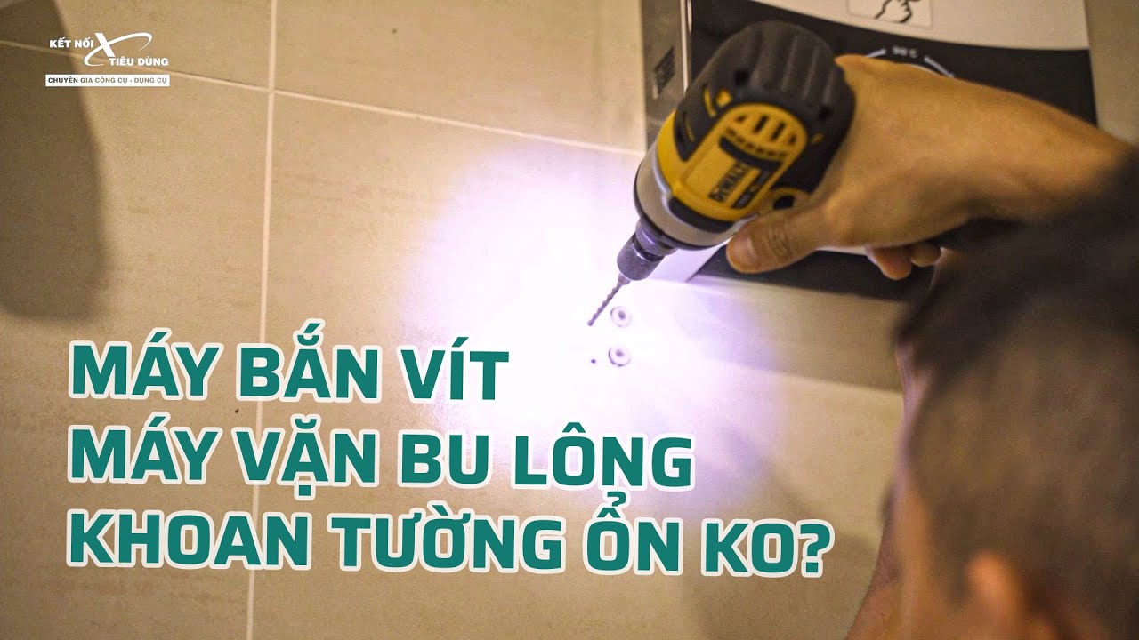 Máy Bắn Vít, Máy Vặn Bu Lông Có Khoan Tường Được Ko ? Cùng Test Thử Với Mũi Khoan Unika