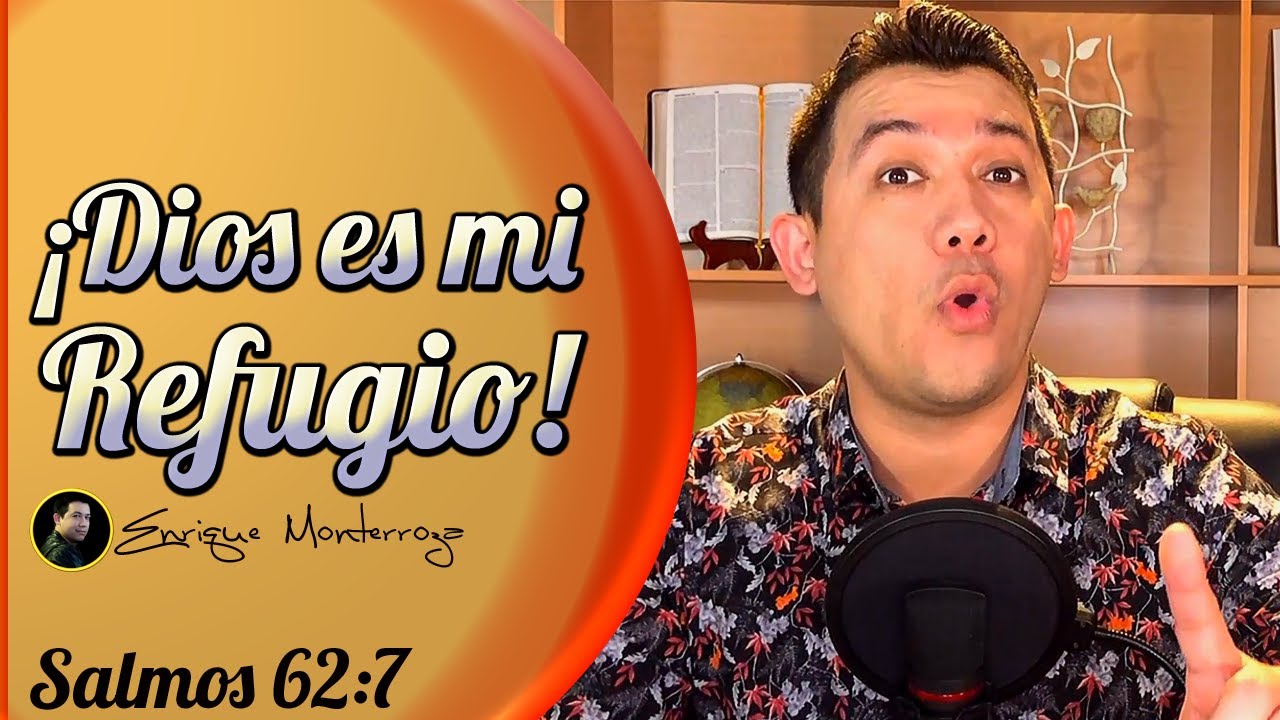 &iexcl;Dios es mi refugio!