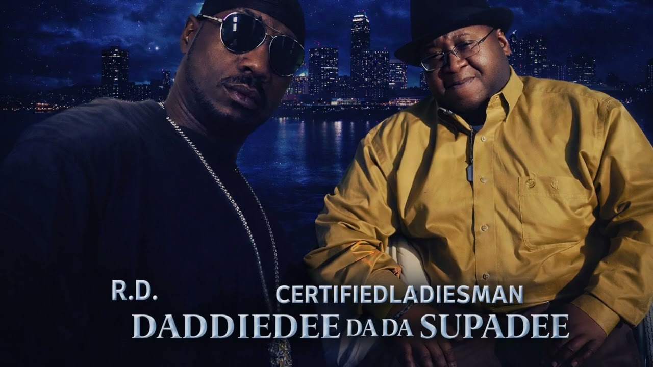 Certified LadiesMan DADDIE DEE DADA SUPA DEE FEAT R.D. (THAT LOVE)
