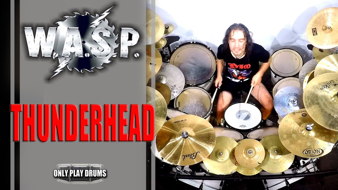 WASP - Thunderhead (Only Play Drums)