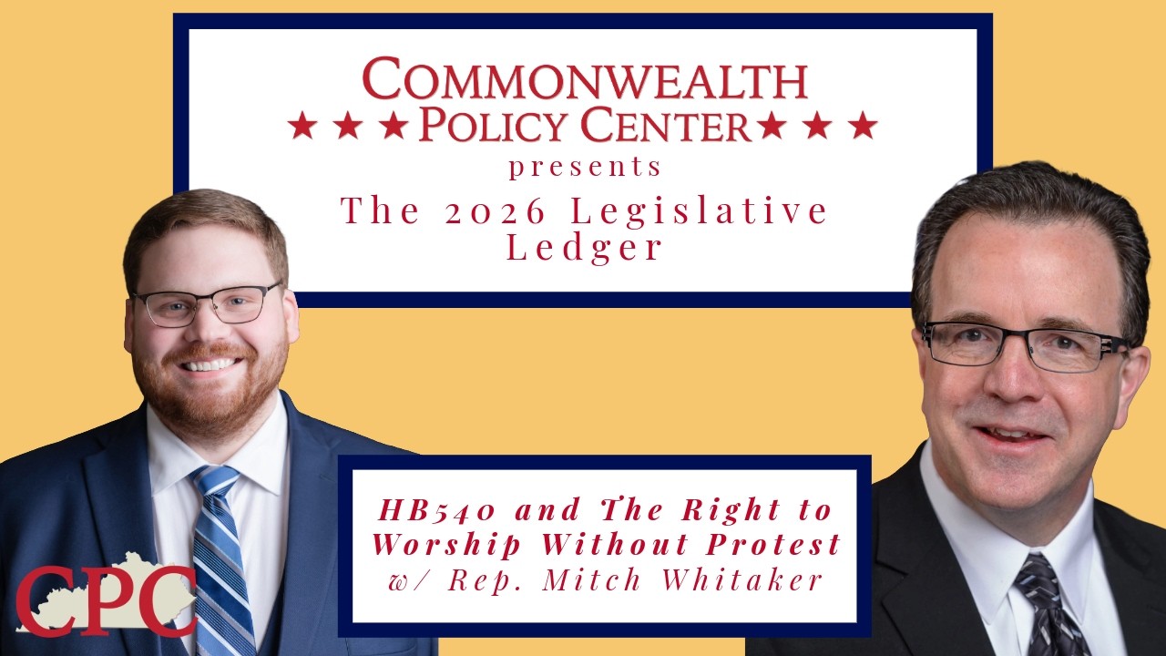CPC Legislative Ledger | HB540 and The Right to Worship Without Protest | Rep. Mitch Whitaker