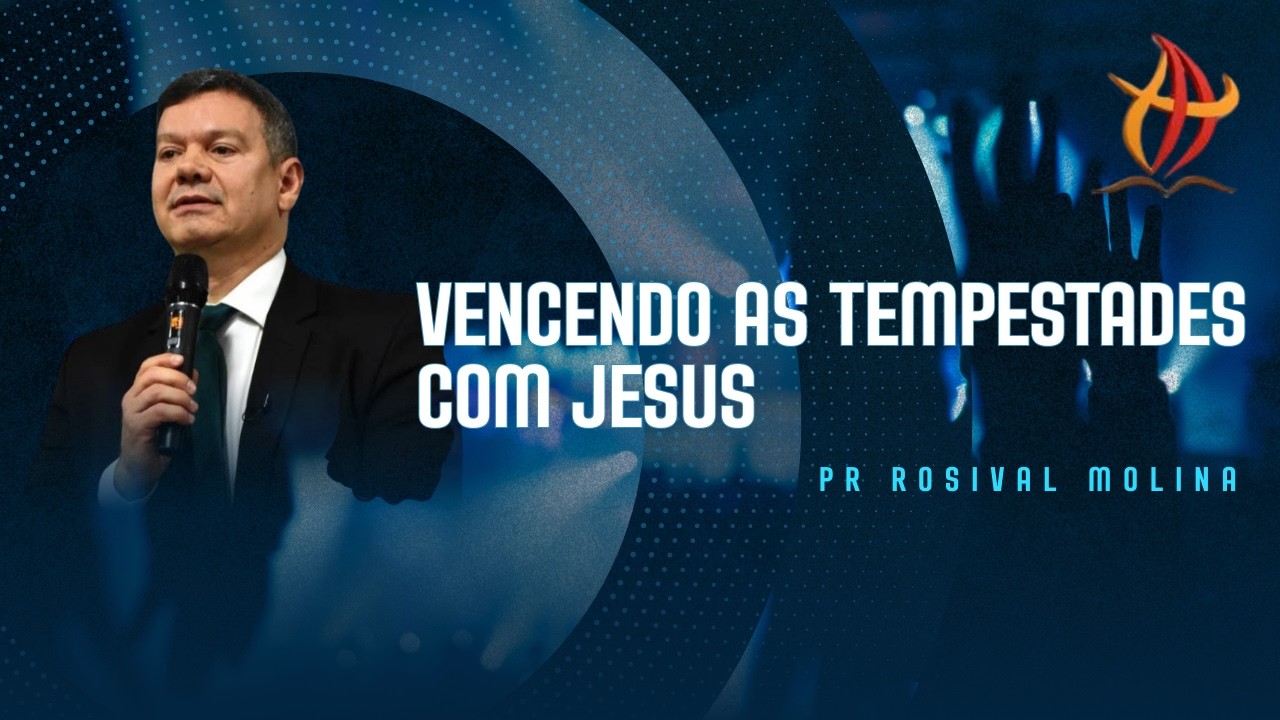 PROGRAMA CÉUS ABERTOS | Vencendo as Tempestades com Jesus | Pr. Rosival Molina | Marcos 4:35-41