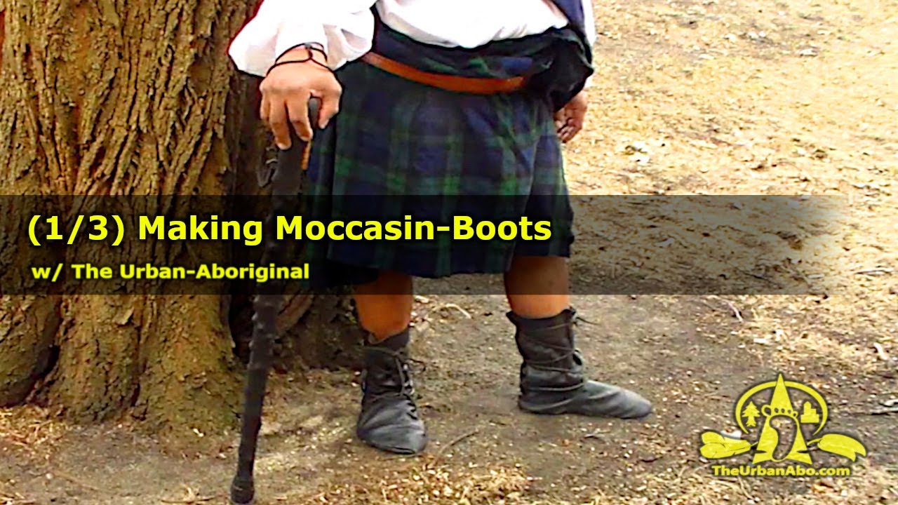 (1/3) Making Moccasin-Boots w/ The Urban-Aboriginal