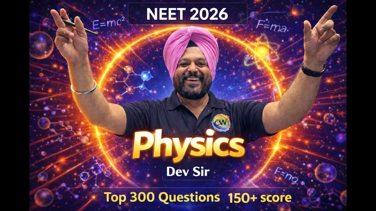 Most Expected Paper Out Questions for Neet 2026 Physics. Q 111To Q 120 By DEV Sir