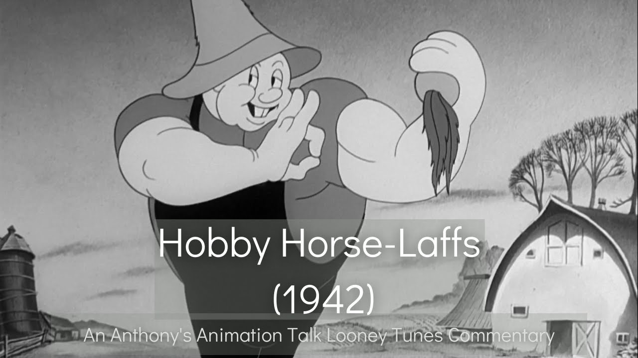 Hobby Horse-Laffs (1942) - An Anthony's Animation Talk Looney Tunes Commentary