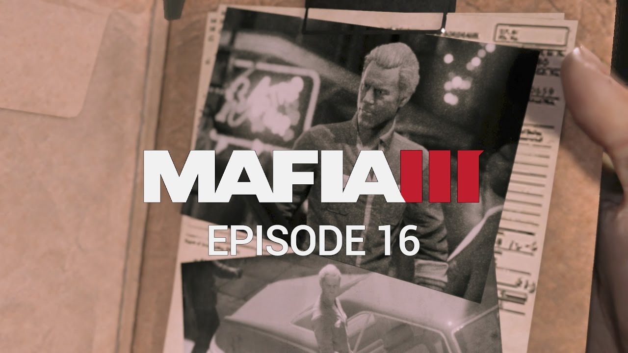 Mafia 3 - Episode 16: Tickfaw Harbor / Frank Pagani