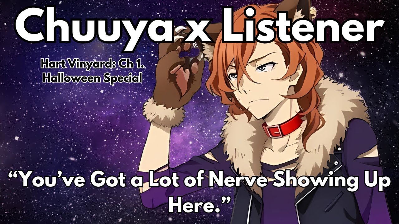 “Truth Is… I’d Rather Die Than See You Again.” | Chuuya x Listener | BSD (Halloween Special)