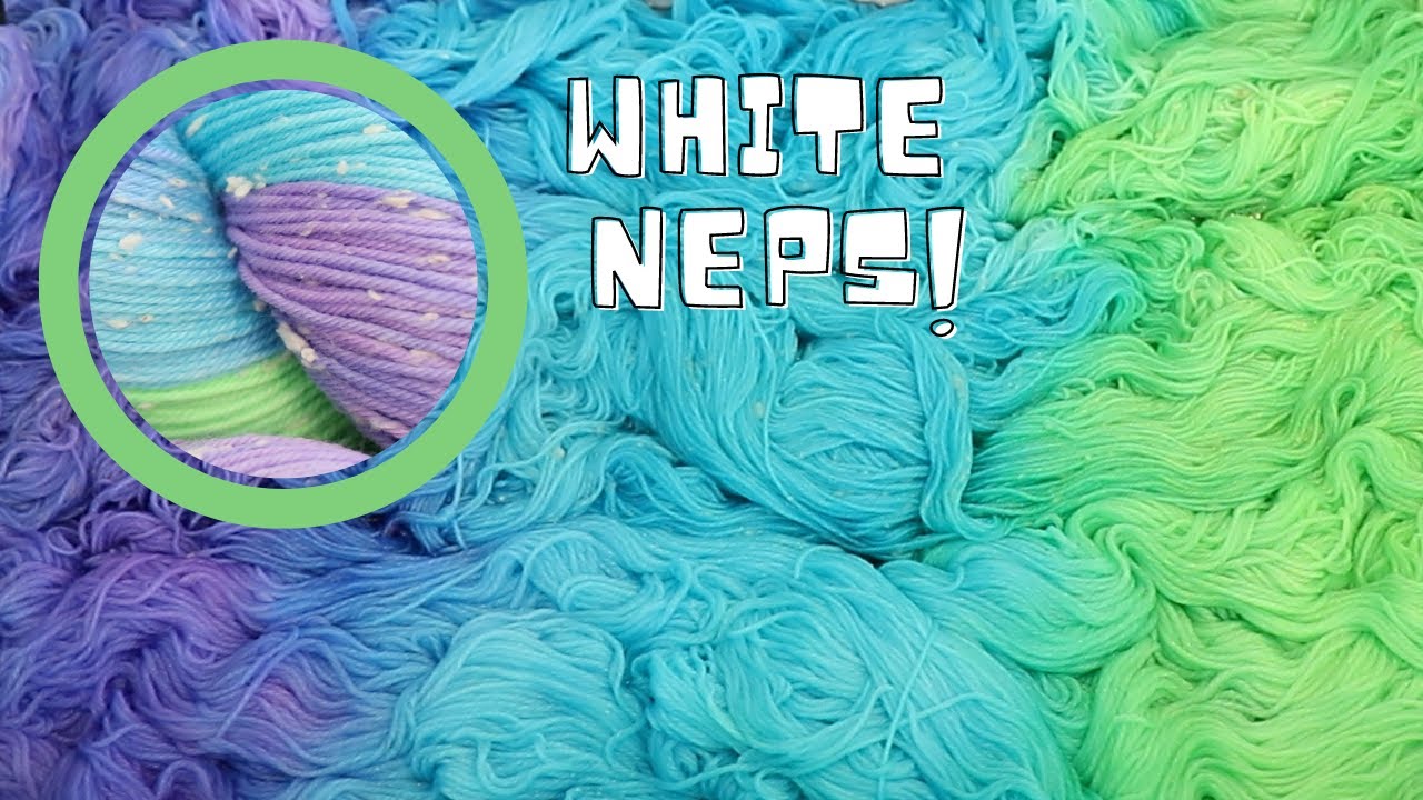 Dyepot Weekly #387 - Dyeing Neon Yarn with White Neps - Will There Be Contrast for the Neps to Pop?