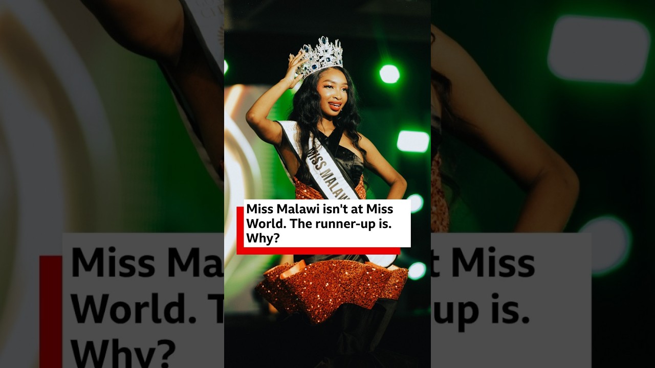 Why Miss Malawi's runner-up went to Miss World instead? - BBC Africa