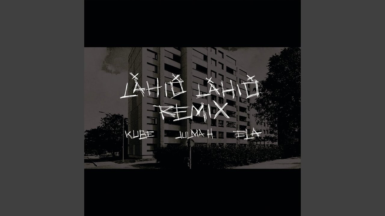 Lähiö lähiö (Remix)