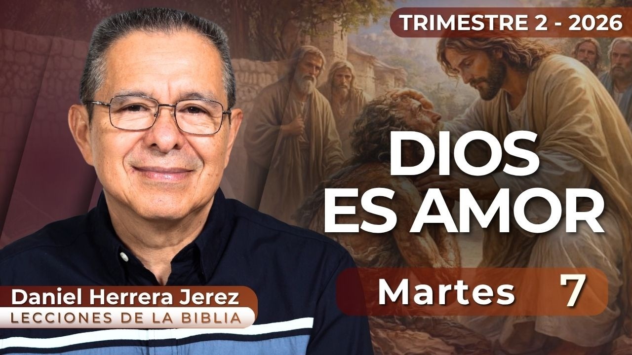 DANIEL HERRERA I LECCI&Oacute;N ESCUELA SAB&Aacute;TICA I ABRIL 7 2026
