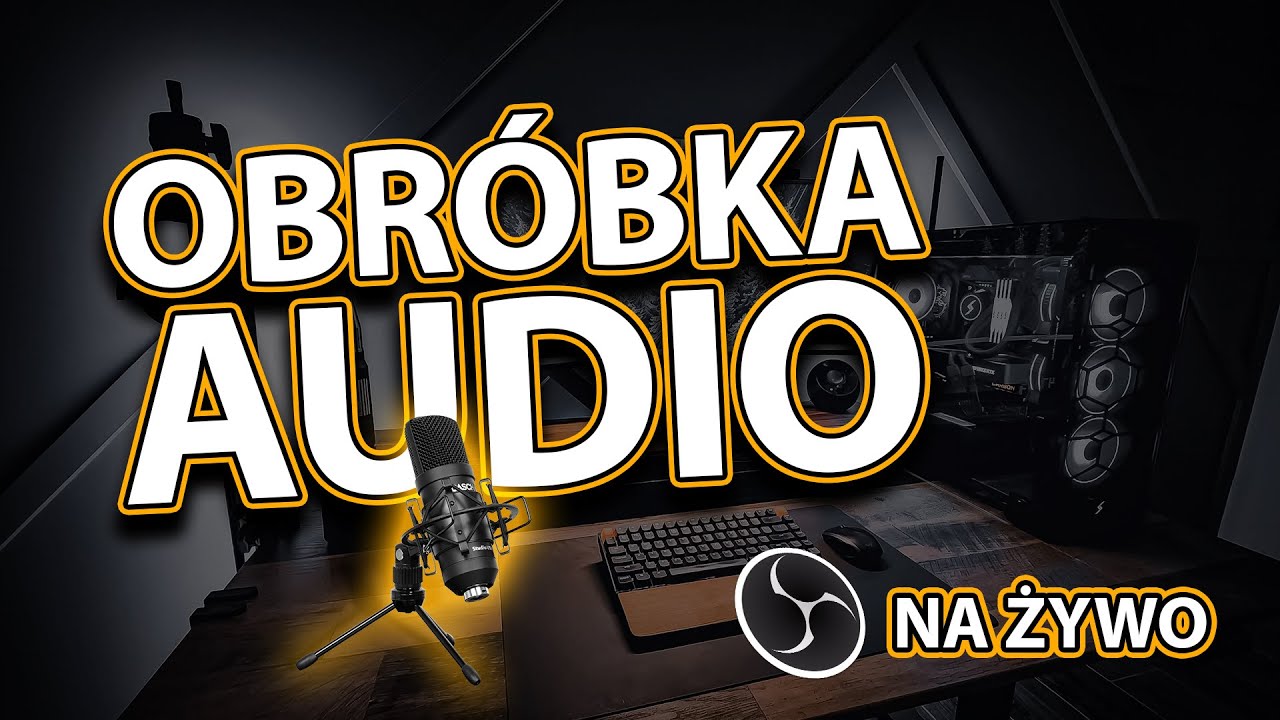 OBR&Oacute;BKA AUDIO NA ŻYWO🔴!  Za darmo w OBS 🎙️
