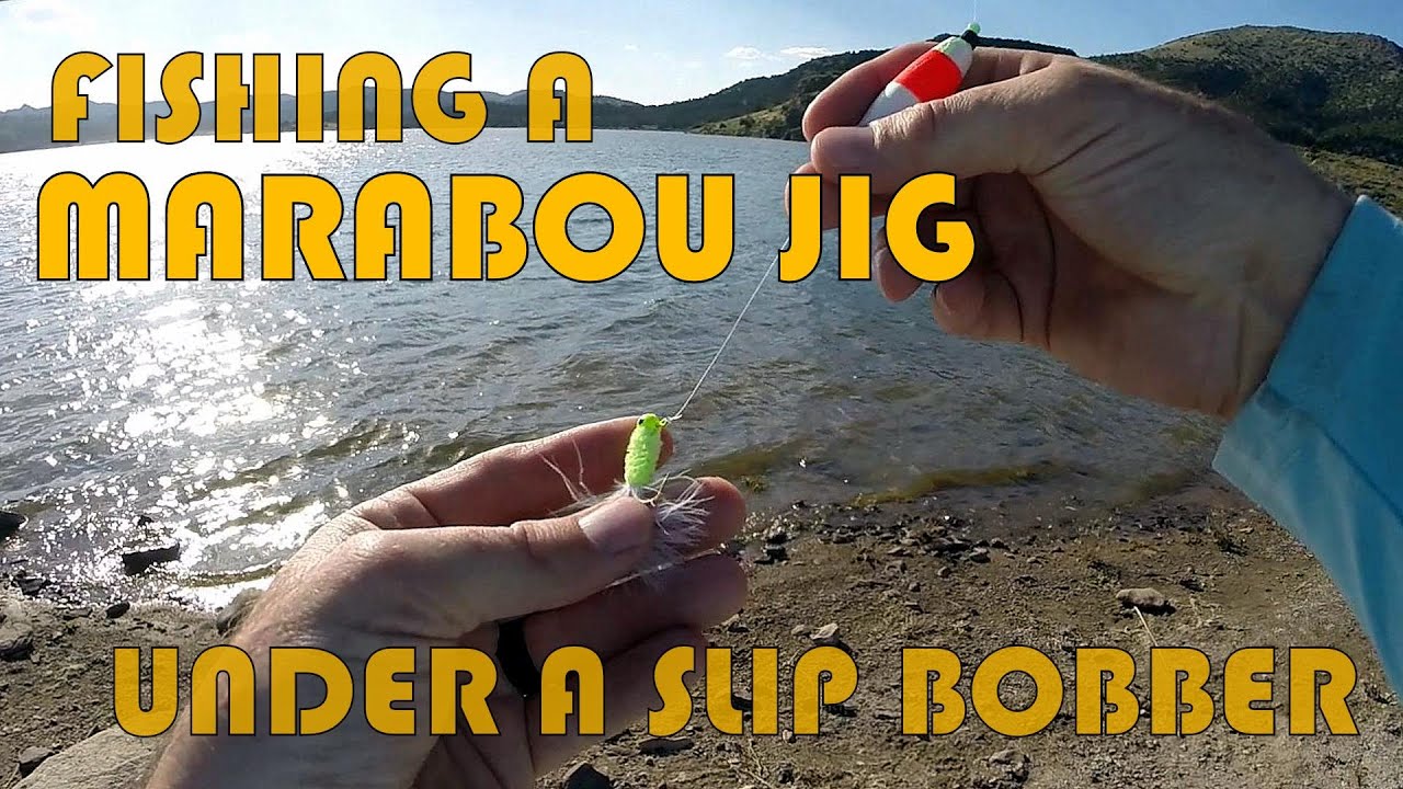 Fishing a Marabou Jig Under a Slip Bobber for Bass
