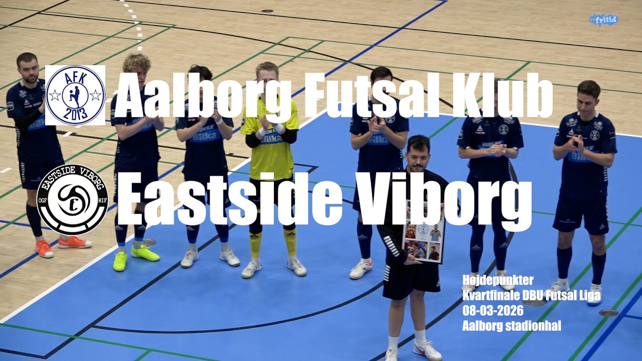 Aalborg Futsal Klub - Eastside Viborg - Højdepunkter kvartfinale 1 8/3-2026