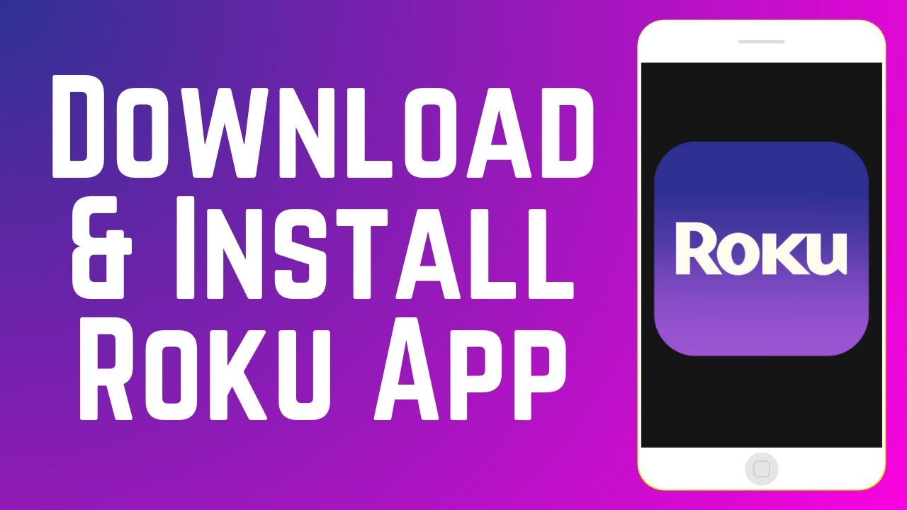 How to Download & Install Roku Mobile App in 2026