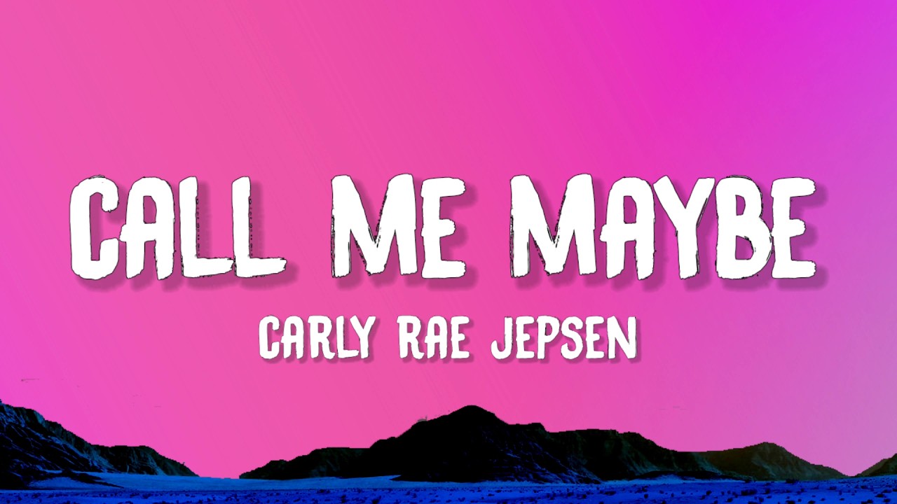 Carly Rae Jepsen - Call Me Maybe (Lyrics)