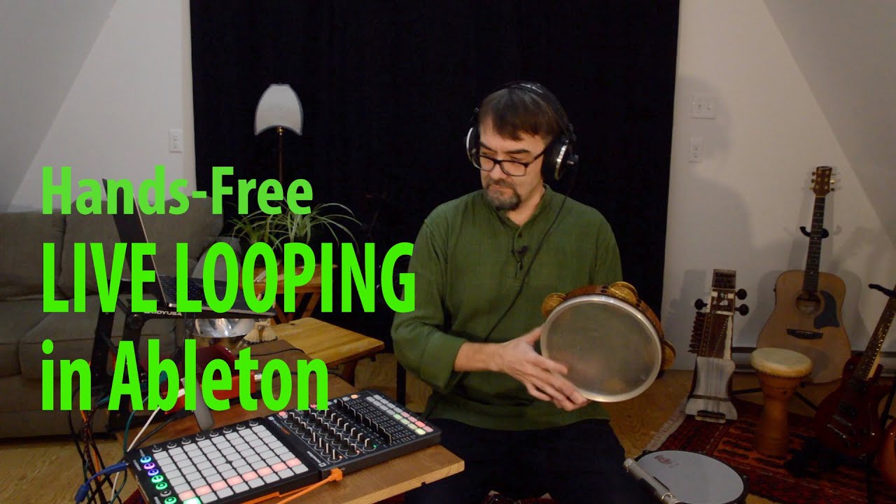 Ken Shorley - Live Looping in Ableton