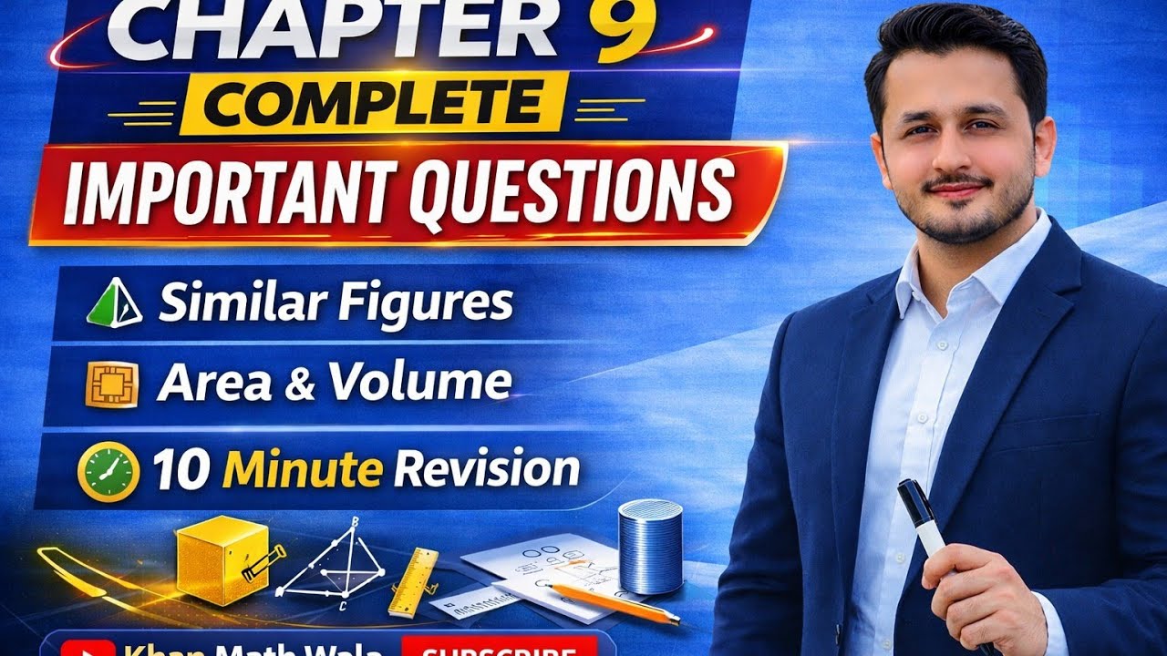Chapter 9 Similar Figures Full Concept Review | Area & Volume Short + Long Questions|Khan Math Wala|