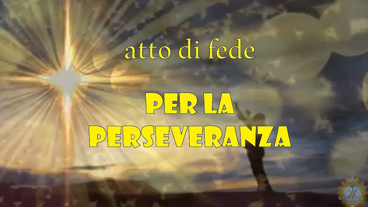 Atto di Fede Per la Perseveranza ❤️