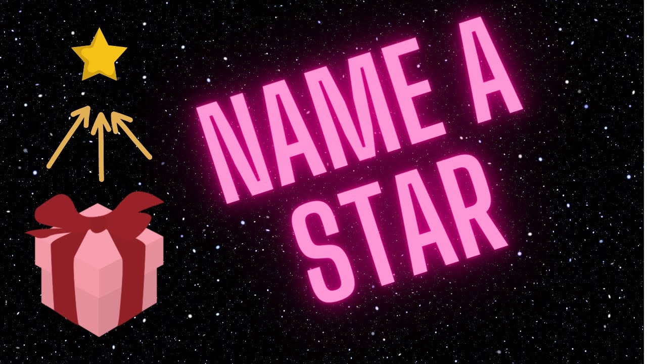 Tutorial : How to name a star -  Gift Idea