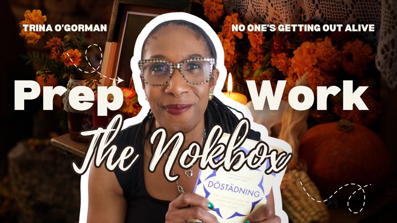 Preparing to Die: The Nokbox