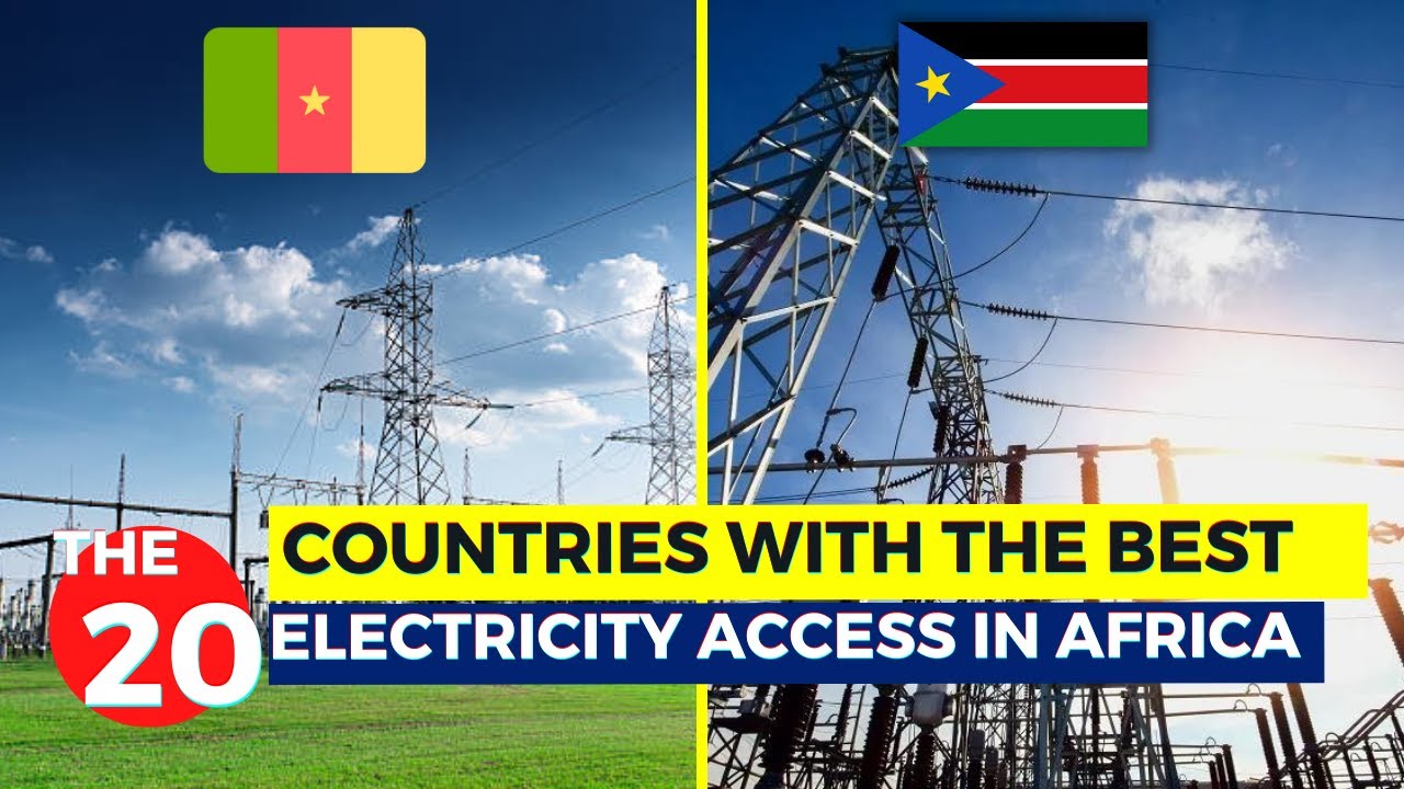 The 20 African countries With The Best Electricity Access...