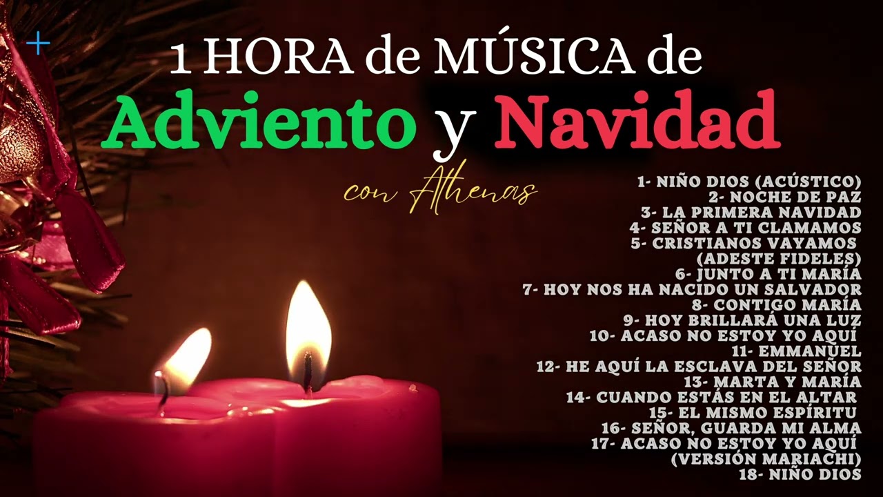 🙏 1 HORA de MÚSICA de ⭐ ADVIENTO Y NAVIDAD ⭐ con Athenas 🎄 