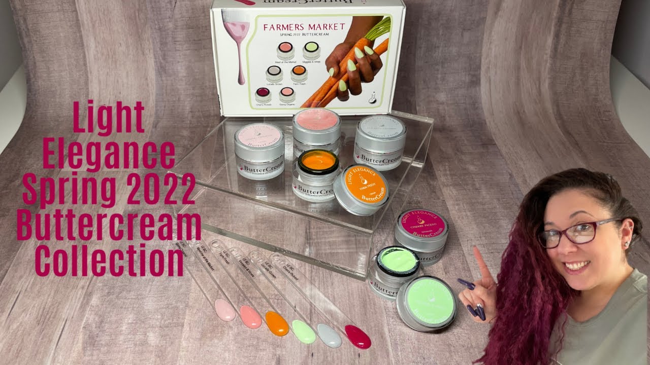 Farmers Market Collection | Light Elegance Spring 2022 Buttercream’s | Lots of Color Comparisons