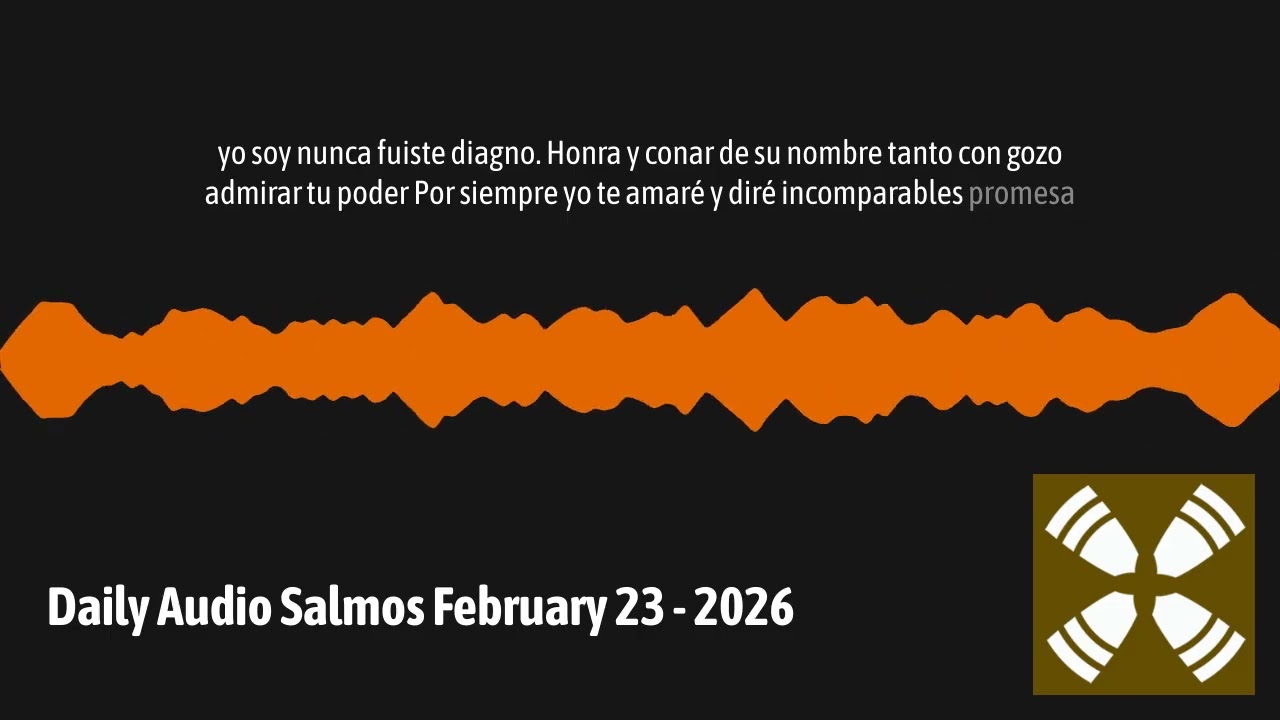 Daily Audio Salmos February 23 - 2026 | 1 Year Daily Audio Salmos