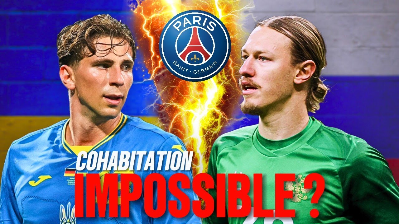Zabarnyi - Safonov : Cohabitation impossible au PSG ?