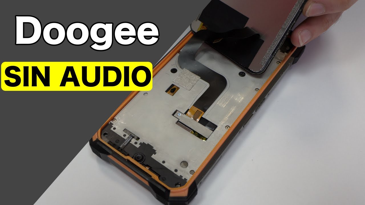 Doogee S88 Pro sin sonido  - Cambiar Altavoz ✅