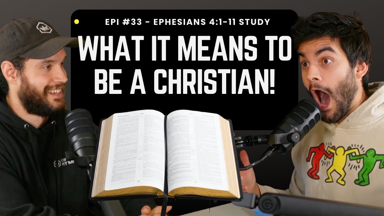How to Walk Worthy of God - Ephesians 4:1-11 Study - Valiant Podcast #33