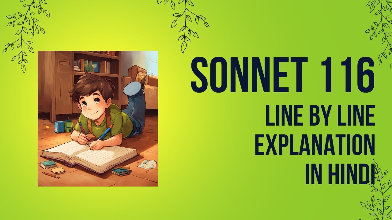 Sonnet 116 Line by Line Explanation in Hindi | William Shakespeare | Summary, Analysis & Meaning#isc