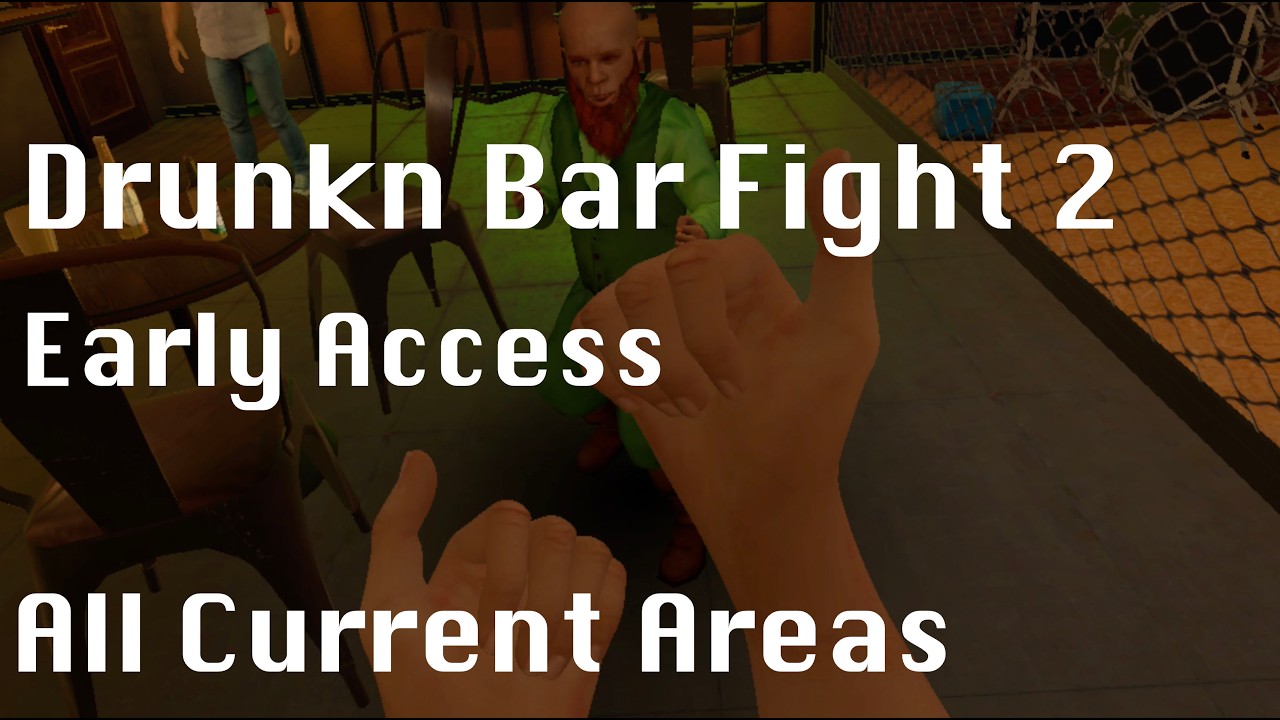 Drunkn Bar Fight 2 VR | All  current bars/areas -  Early access, No Commentary
